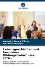 Lebensgeschichten und besondere Bildungsbedürfnisse (SEN) af Alejandra Acosta Wilchez