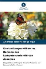 Evaluationspraktiken im Rahmen des kompetenzorientierten Ansatzes af Ambroise Eitel Mekongo Tigui