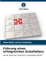 Führung eines erfolgreichen Schulleiters af Alba Delia Larios Camacho