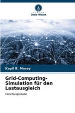 Grid-Computing-Simulation für den Lastausgleich af Kapil B. Morey