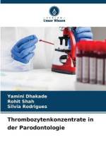 Thrombozytenkonzentrate in der Parodontologie af Yamini Dhakade