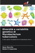 Diversità e variabilità genetica di Mycobacterium tuberculosis af Nora Morcillo