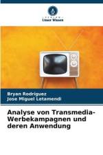 Analyse von Transmedia-Werbekampagnen und deren Anwendung af Bryan Rodriguez