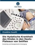 Die Hydatische Krankheit des Kindes in den Hauts-Plateaux von Setifîen af Zineddine Soualili