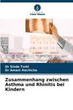 Zusammenhang zwischen Asthma und Rhinitis bei Kindern af Sinda Turki