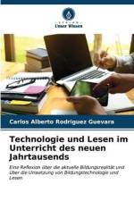 Technologie und Lesen im Unterricht des neuen Jahrtausends af Carlos Alberto Rodríguez Guevara