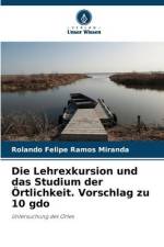 Die Lehrexkursion und das Studium der Örtlichkeit. Vorschlag zu 10 gdo af Rolando Felipe Ramos Miranda