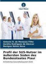 Profil der SUS-Nutzer im äußersten Süden des Bundesstaates Piauí af Antonio H. de Meneses Filho