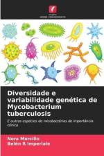Diversidade e variabilidade genética de Mycobacterium tuberculosis af Nora Morcillo