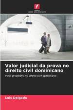 Valor judicial da prova no direito civil dominicano af Luis Delgado