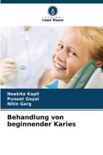 Behandlung von beginnender Karies af Neekita Kapil