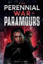 The Perennial War of Paramours af Rock Kitaro