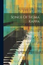 Songs Of Sigma Kappa af Anonymous
