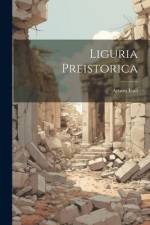 Liguria Preistorica af Arturo Issel