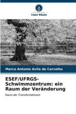ESEF/UFRGS-Schwimmzentrum: ein Raum der Veränderung af Marco Antonio Avila de Carvalho
