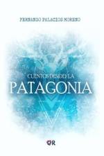 Cuentos des(de) la Patagonia af Fernando Palacios Moreno