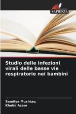 Studio delle infezioni virali delle basse vie respiratorie nei bambini af Saadiya Mushtaq