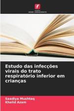 Estudo das infecções virais do trato respiratório inferior em crianças af Saadiya Mushtaq