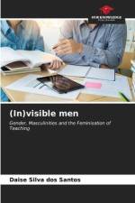 (In)visible men af Daise Silva Dos Santos