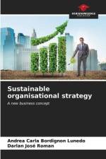 Sustainable organisational strategy af Andrea Carla Bordignon Lunedo