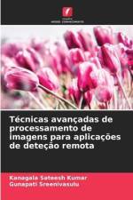 Técnicas avançadas de processamento de imagens para aplicações de deteção remota af Kanagala Sateesh Kumar