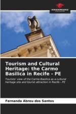 Tourism and Cultural Heritage: the Carmo Basilica in Recife - PE af Fernanda Abreu Dos Santos