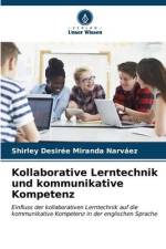 Kollaborative Lerntechnik und kommunikative Kompetenz af Shirley Desirée Miranda Narváez