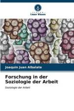 Forschung in der Soziologie der Arbeit af Joaquín Juan Albalate