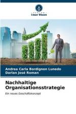 Nachhaltige Organisationsstrategie af Andrea Carla Bordignon Lunedo