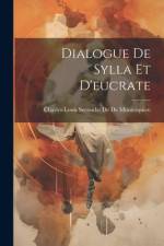 Dialogue De Sylla Et D'eucrate af Charles-Louis Seco de de Montesquieu