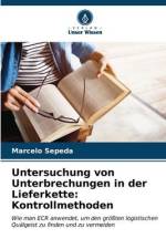 Untersuchung von Unterbrechungen in der Lieferkette: Kontrollmethoden af Marcelo Sepeda