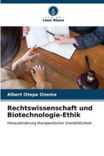 Rechtswissenschaft und Biotechnologie-Ethik af Albert Otepa Onema