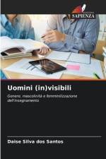 Uomini (in)visibili af Daise Silva Dos Santos