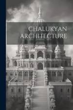 Chalukyan Architecture af Anonymous