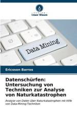 Datenschürfen: Untersuchung von Techniken zur Analyse von Naturkatastrophen af Ericsson Barros