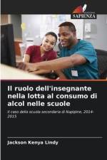 Il ruolo dell'insegnante nella lotta al consumo di alcol nelle scuole af Jackson Kenya Lindy