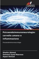 Psicoendoimmunoneurologia: cervello umano e infiammazione af Shahin Ahmed