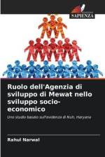 Ruolo dell'Agenzia di sviluppo di Mewat nello sviluppo socio-economico af Rahul Narwal