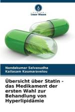 Übersicht über Statin - das Medikament der ersten Wahl zur Behandlung von Hyperlipidämie af Nandakumar Selvasudha