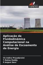 Aplicação da Fluidodinâmica Computacional na Análise de Escoamento de Energia af Ch. Indira Priyadarsini