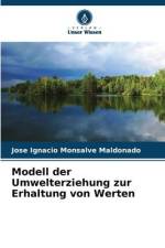 Modell der Umwelterziehung zur Erhaltung von Werten af Jose Ignacio Monsalve Maldonado