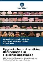 Hygienische und sanitäre Bedingungen in Fleischereibetrieben af Pompílio Armando Vintuar