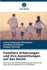 Familiäre Erfahrungen und ihre Auswirkungen auf das Recht: af Laura Emanuele Bosqueiro