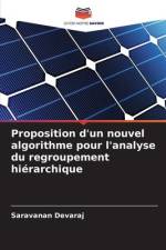 Proposition d'un nouvel algorithme pour l'analyse du regroupement hiérarchique af Saravanan Devaraj