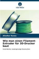 Wie man einen Filament-Extruder für 3D-Drucker baut af Alledher Nunes