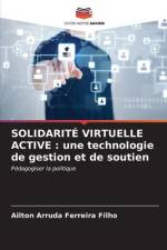 SOLIDARITÉ VIRTUELLE ACTIVE : une technologie de gestion et de soutien af Ailton Arruda Ferreira Filho