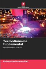 Termodinâmica fundamental af Mohammed Anwarullah