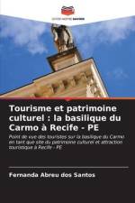 Tourisme et patrimoine culturel : la basilique du Carmo à Recife - PE af Fernanda Abreu Dos Santos
