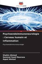 Psychoendoimmunoneurologie : Cerveau humain et inflammation af Shahin Ahmed