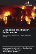 L'indagine sui disastri da incendio af Alexandre Luís Belchior Dos Santos